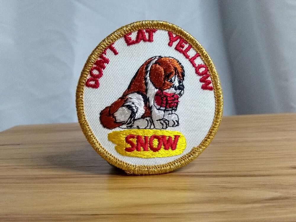 Vintage Patch Don't Eat Yellow Snow Embroidered Patch Funny Life Lesson